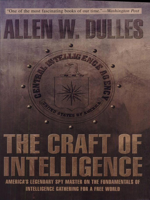 Title details for The Craft of Intelligence by Allen Dulles - Available